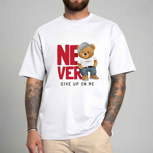 Tricou barbat din bumbac 100% cu Ursuleti NEVER GIVE UP ON ME